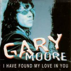 Gary Moore : I Have Found My Love in You